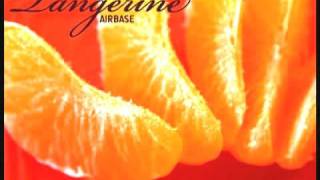 Airbase  Tangerine [upl. by Martainn]