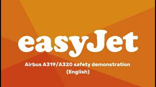 easyJet Airbus A319A320 Safety Demonstration Audio  English [upl. by Annabel]