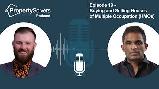 Episode 19  Buying and Selling Houses of Multiple Occupation HMOs [upl. by Enram]