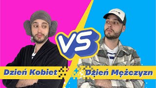 Dzień Kobiet 💐 vs Dzień Mężczyzn 👨 „KTO TO WIDZIAŁ TAKIE RZECZY” [upl. by Enitsud]