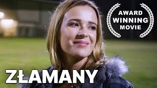 Złamany  Film fabularny  Polski Lektor [upl. by Tillinger]