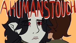 A HUMANS TOUCH  OC AMV  Animatic  Toonsquid [upl. by Carnes184]