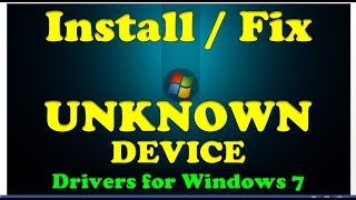 How To Fix Unknown device driver problem in Windows 7 8 81 10 ✔ Works 100  Get Smart [upl. by Airdnahs]