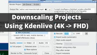 How To Reduce Video Resolution In Kdenlive 4K to 1080P [upl. by Damien866]