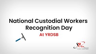 National Custodial Workers Recognition Day at YRDSB [upl. by Kalil]