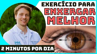 🔴Exercício para ENXERGAR MELHOR com 2 minutosdia [upl. by Amar913]