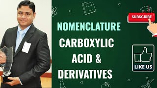 Carboxylic acids amp Their Derivatives  IUPAC Nomenclature [upl. by Edgardo]