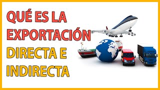 🤔DIFERENCIAS de IMPORTAR 🚢y EXPORTAR 🤝TIPOS de EXPORTACIÓN e IMPORTACIÓN✔️ VENTAJAS y DESVENTAJAS🔥 [upl. by Alyekahs243]