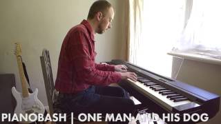 One Man And His Dog TV Theme  Pianobash [upl. by Novat]