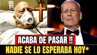 🔴URGENTE HACE UNAS HORAS  ACABA DE PASAR FAMOSO ACTOR quotBRUCE WILLIS SUCEDIO HOY ULTIMA HORA [upl. by Ultan]