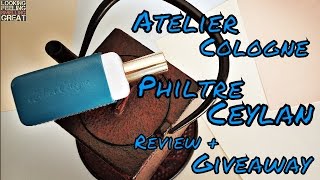 Atelier Cologne Philtre Ceylan Review  30ml Bottle Giveaway [upl. by Vescuso843]