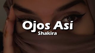 Shakira  Ojos Así LetraLyrics [upl. by Gayla]