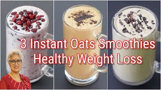 3 High Protein Oats Breakfast Smoothie Recipes  No Sugar  No Milk  Oats Smoothie For Weight Loss [upl. by Navar]