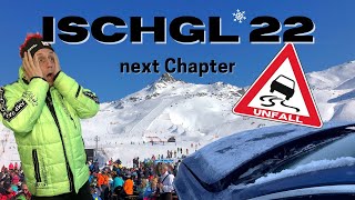 Ischgl 22  next Chapter [upl. by Joycelin569]