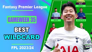 FPL Double Gameweek 35 BEST WILDCARD TEAM  Fantasy Premier League Tips 202324 [upl. by Sahpec835]