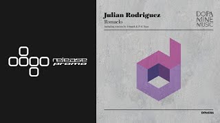 PREMIERE Julian Rodriguez  Romaclo Dimuth K Remix Dopamine Music [upl. by Retsevlys663]