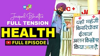 HEALTH Full Episode  Full Tension  Jaspal Bhatti Comedy [upl. by Joellyn]