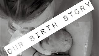 OUR BIRTH STORY  UK  NATURAL WATER BIRTH  HYPNOBIRTHING [upl. by Saraann]