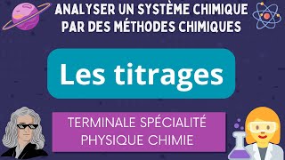 Titrages  Analyser un système par des méthodes chimiques  BAC Spécialité Physique Chimie [upl. by Mauricio]