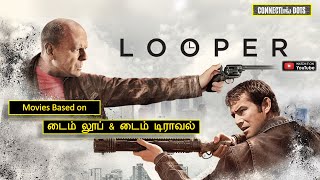 Looper Movie Analysis In Tamil  Connecting Dots  Seenu [upl. by Olpe]