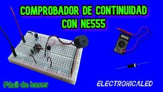 Comprobador de continuidad con NE555 Montaje paso a paso Continuity tester [upl. by Arihaz]