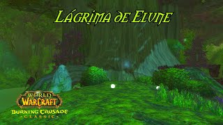 WoW TBC Classic  Lágrima de Elune🔵 [upl. by Alletsyrc716]