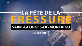 La Soirée  Fête De La Fressure 2016 Saint Georges De Montaigu [upl. by Rogozen]