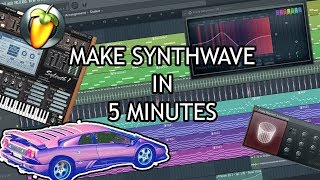 MAKE SYNTHWAVE IN 5 MINUTES FL STUDIO [upl. by Ellga882]