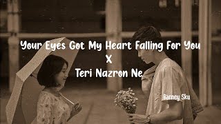 Barney Sku Your eyes got my heart♡ falling for you x Teri nazron ne your eyes got my heart [upl. by Nitsua890]