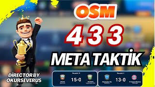 OSM 2024 EN İYİ 433 META TAKTİK  MUHTEŞEM SONUÇLAR  ONLİNE SOCCER MANAGER [upl. by Bibi897]