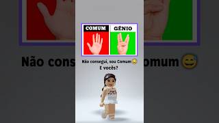 COMUM OU GÊNIO QUAL DESSES É VC❓roblox shortsroblox robloxshorts [upl. by Orvah]