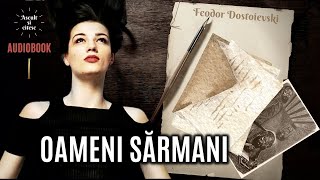 Dostoievski  Oameni Sarmani 📖 Audiobook Part 1 [upl. by Nylesoy]