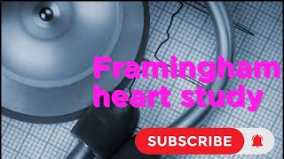 Framingham heart study  PSM  community medicine [upl. by Aenaj]