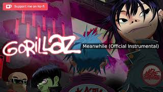 Gorillaz • Meanwhile Official Instrumental [upl. by Cyndy]