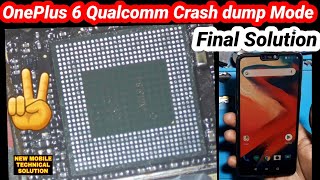 Oneplus 6 Qualcomm Crash dump Mode Final Solution  how to unbrick Oneplus 6 Stuck Crash dump Mode [upl. by Yks]