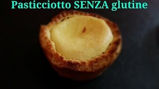 Pasticciotto SENZA GLUTINE [upl. by Odrarej195]