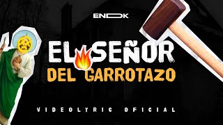 SEÑOR DEL GARROTAZO  VIDEO CLIP OFICIAL [upl. by Rehtse23]