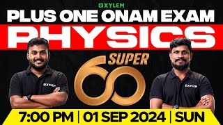 Plus One Onam Exam  Physics  Super 60  Xylem Plus One [upl. by Josler]