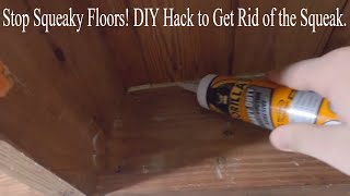 Stop Squeaky Floors DIY Hack to Get Rid of the Squeak [upl. by Yenoh]