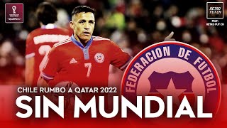 QATAR 2022  CHILE El Final de LA GENERACIÓN DORADA  ¡A EMPEZAR DESDE CERO [upl. by Einnos]