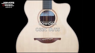 ServetteMusicTV  Lowden O32C IRSS [upl. by Ebocaj]