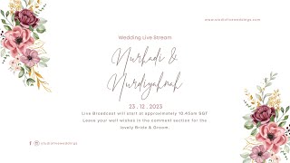 Wedding Livestream Of Nurhadi amp NurDiyahnah Bijan Majestic  Ustaz Fakhrudin Amin [upl. by Albarran131]