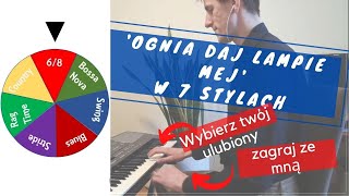 quotOgnia daj lampie mejquot w 7 stylach [upl. by Nalad]