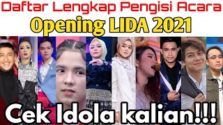 Makin Gasabar‼️Lida 2021 Segera Dimulai❗Inilah Daftar Lengkap pengisi acara Opening Lida 2021⁉️ [upl. by Hgielac407]