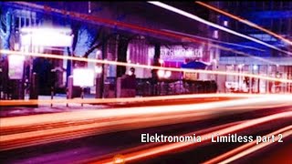 Elektronomia  Limitless part 2 [upl. by Inal]