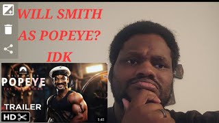 POPEYE THE SAILOR MAN Live Action Movie – Full Teaser Trailer – Will Smith REACTION [upl. by Begga]