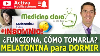 😴MELATONINA remedio NATURAL INSOMNIO ¿Cómo cuándo y quién puede tomar melatonina  Medicina Clara [upl. by Nivrek]