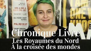 Les Royaumes du Nord  À la Croisée des Mondes 1 Pullman  Chronique Livre 15 [upl. by Enaht94]