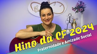 Hino da Campanha da Fraternidade 2024 Facilitado [upl. by Mindi401]