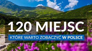 POLSKA  120 miejsc które warto zobaczyć  Najpiękniejsze miejsca idealne na wycieczkę i urlop [upl. by Sallad]